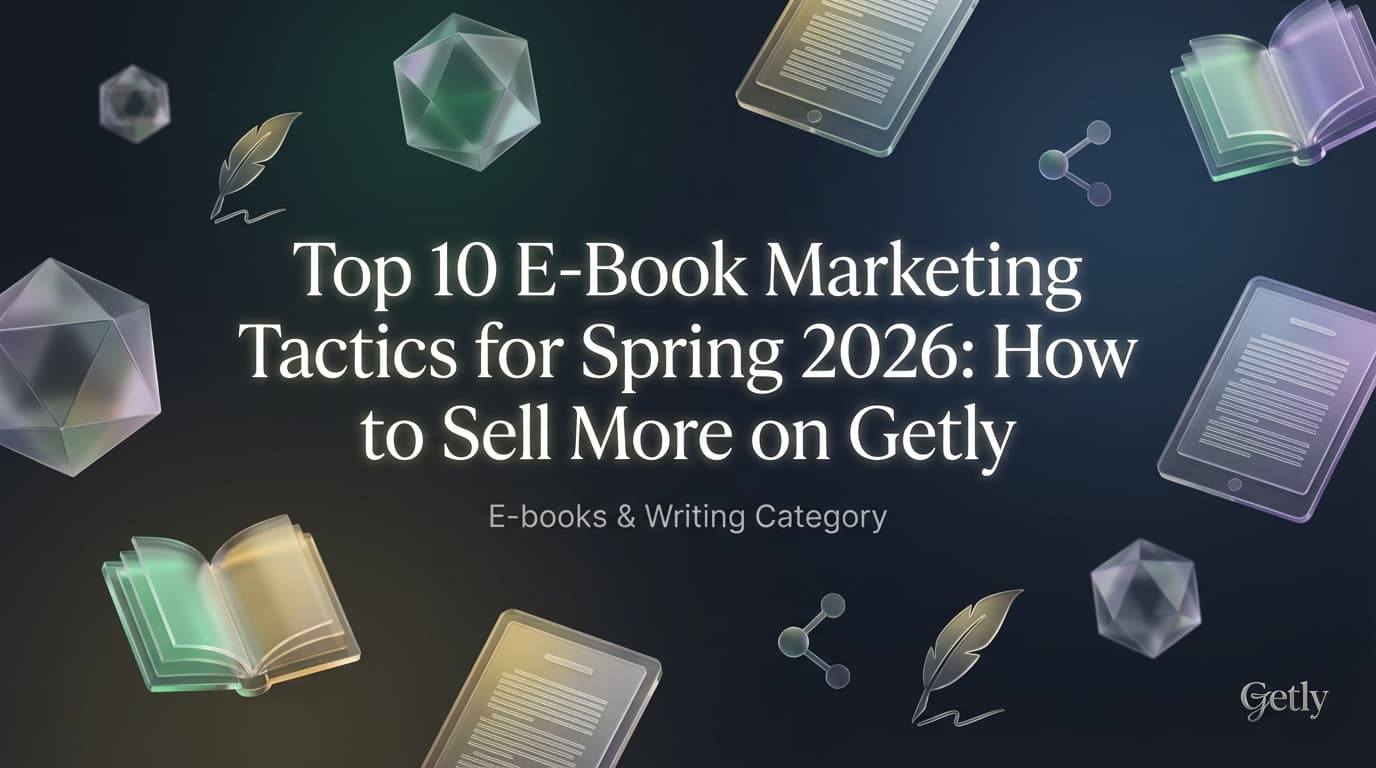 Top 10 E-Book-Marketing-Taktiken für den Frühling 2026: So verkaufst Du mehr auf Getly