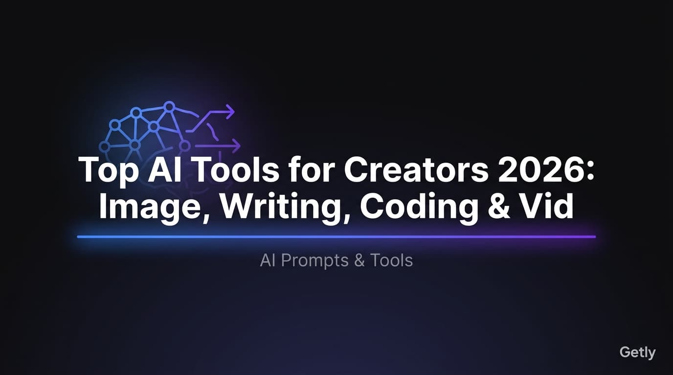 Top AI-Tools für Creator 2026: Bild-, Schreib-, Coding- & Video-Workflows