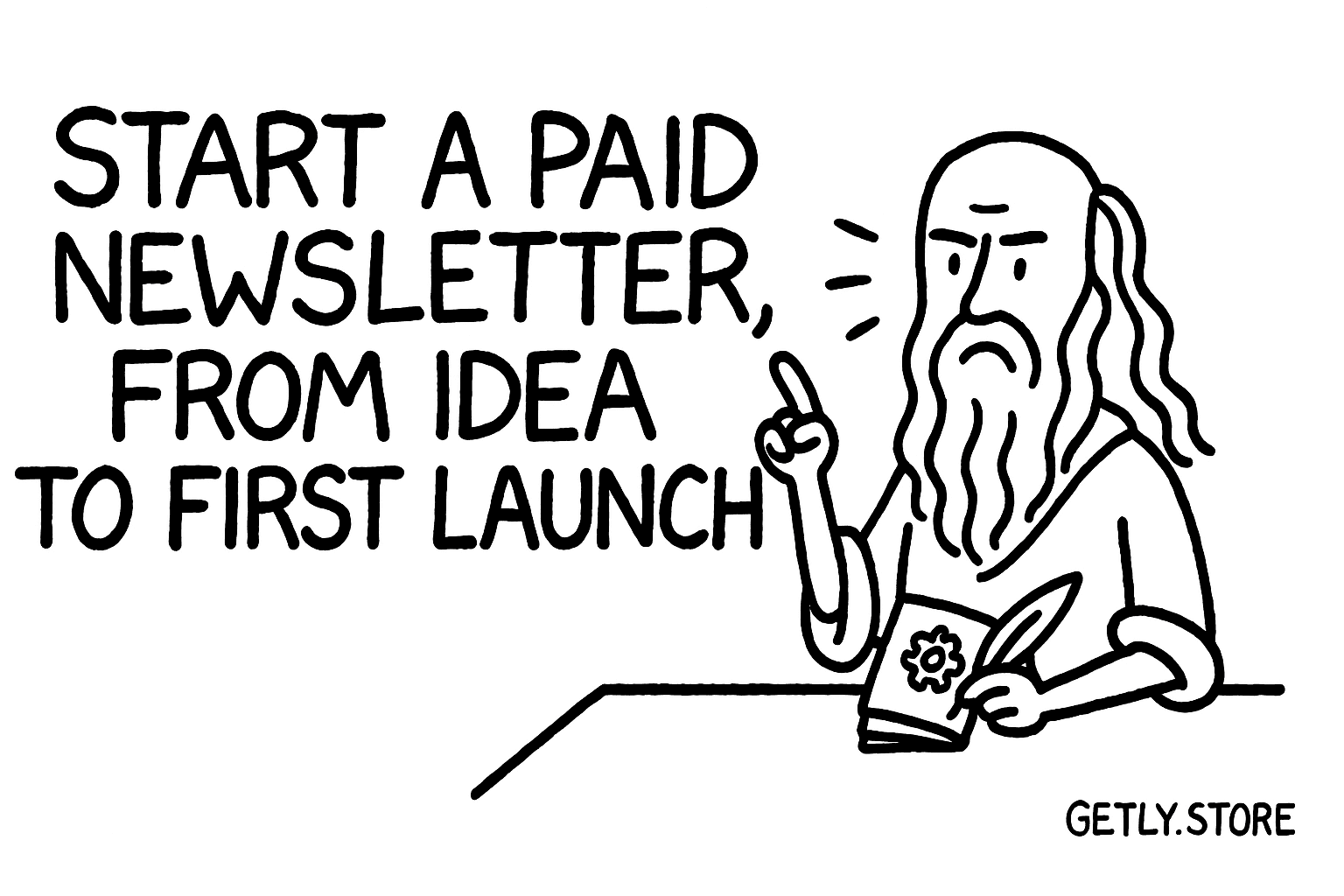 Start a Paid Newsletter, From Idea to First Launch