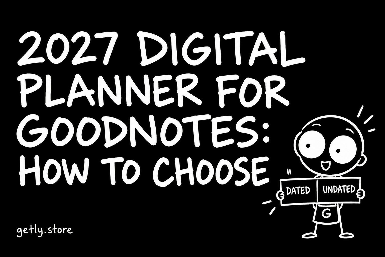 Digitaler Planer 2027 für GoodNotes: so wählst du