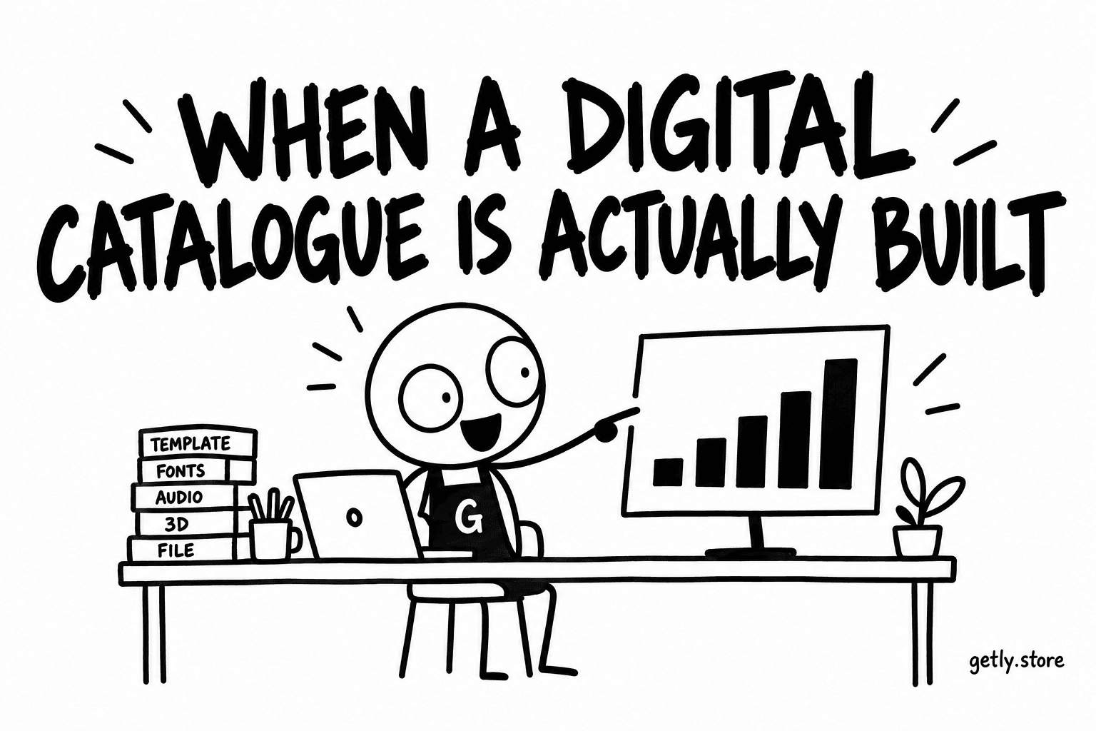 When a digital catalogue is actually built