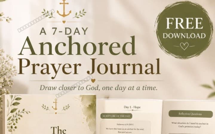 ANCHORED: 7 Days of Prayer, Scripture & Steadfast Faith
