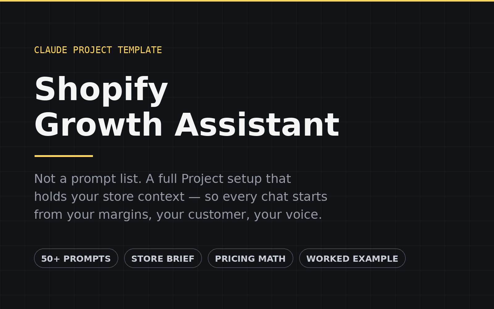 Shopify Growth Assistant — Claude Project Template