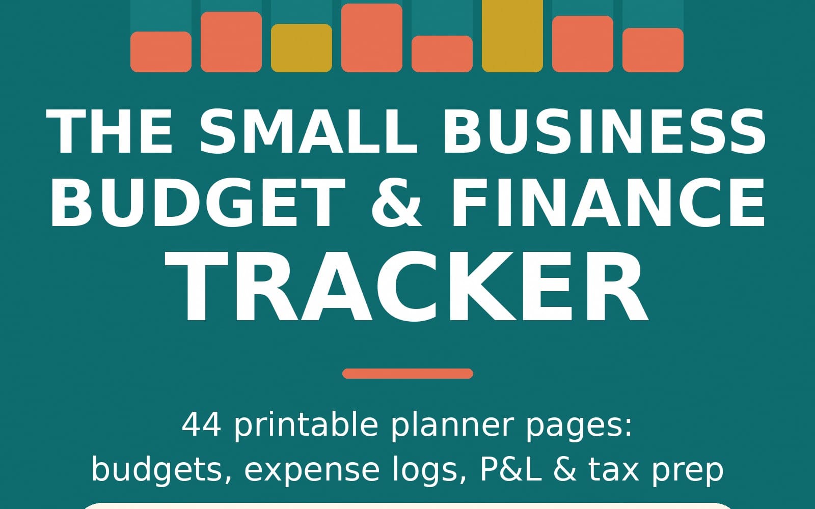 Teal promotional banner for a Small Business Budget & Finance Tracker with text and icons, showing 44 printable planner
