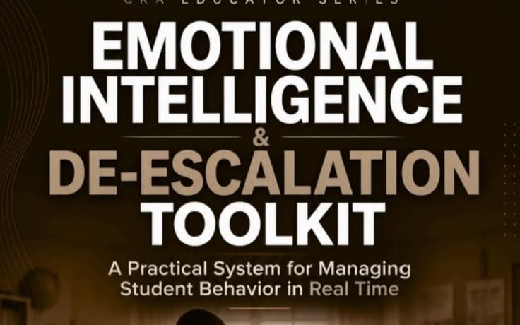 EMOTIONAL INTELLIGENCE & DE-ESCALATION TOOLKIT FOR EDUCATORS