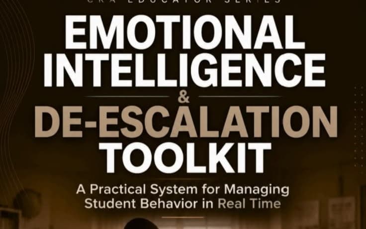 EMOTIONAL INTELLIGENCE & DE-ESCALATION TOOLKIT FOR EDUCATORS