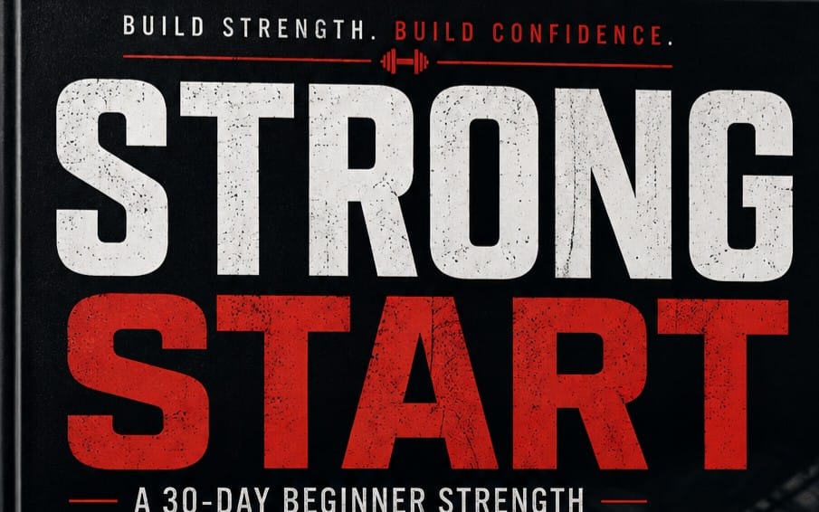 Strong Start: A 30-Day Beginner Strength Training Program