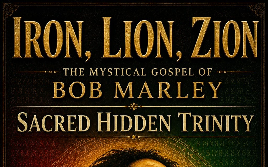 IRON, LION ZION: the mystical Gospel of BOB MARLEY