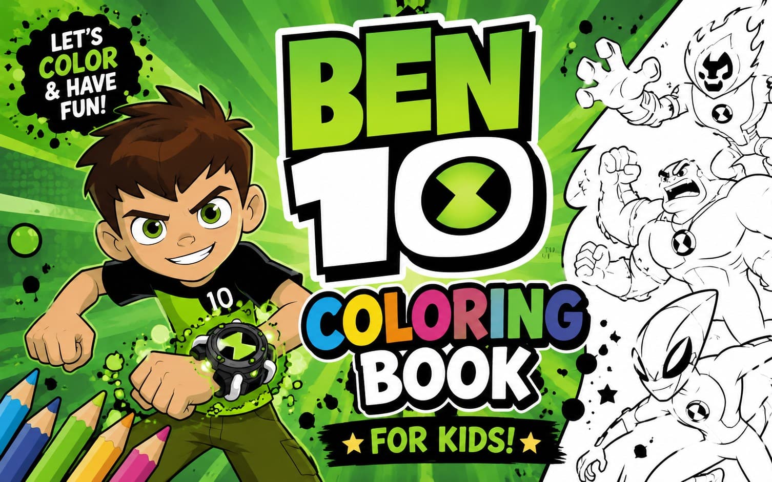 Ben Ten Coloring Book For Kids Age 3 to 5