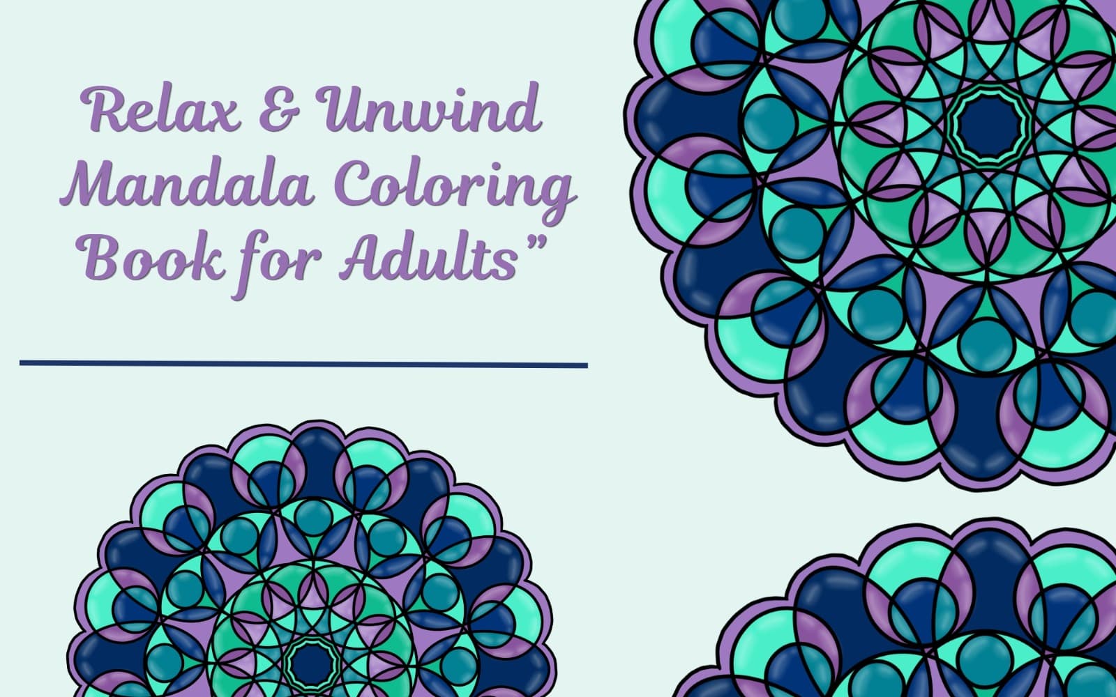 Relax and Unwind Mandala Coloring Book for Adults