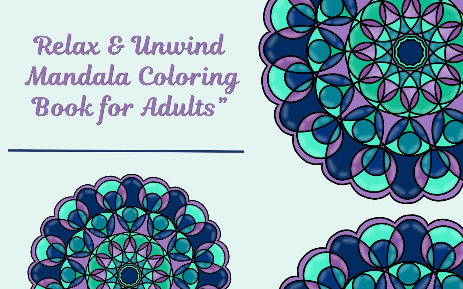 Relax and Unwind Mandala Coloring Book for Adults