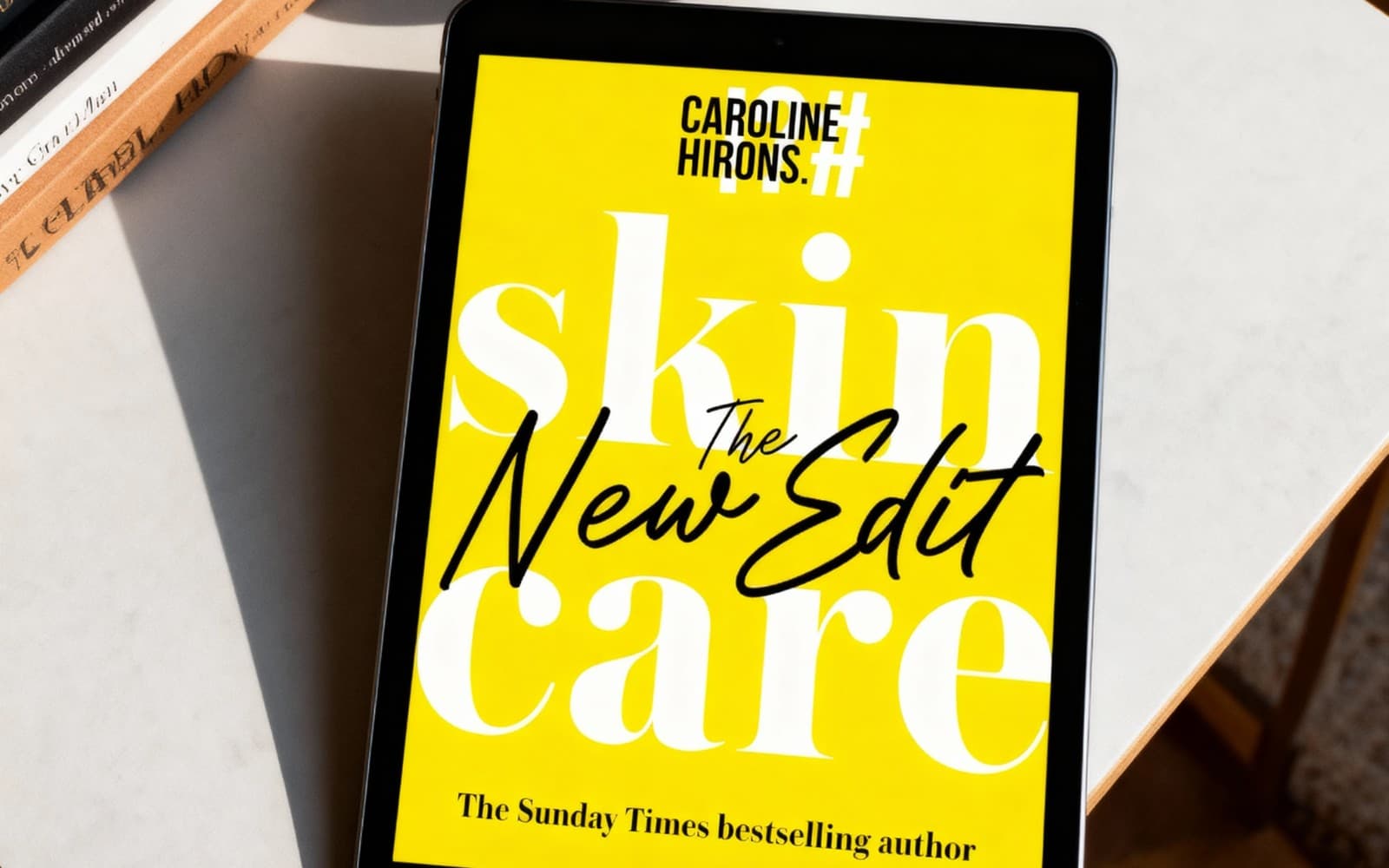 Skincare: The New Edit - The award-winning, no-nonsense guide with all new industry updates and recommendations for your skin