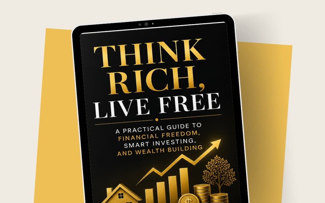 Think Rich, Live Free - Digital Ebook