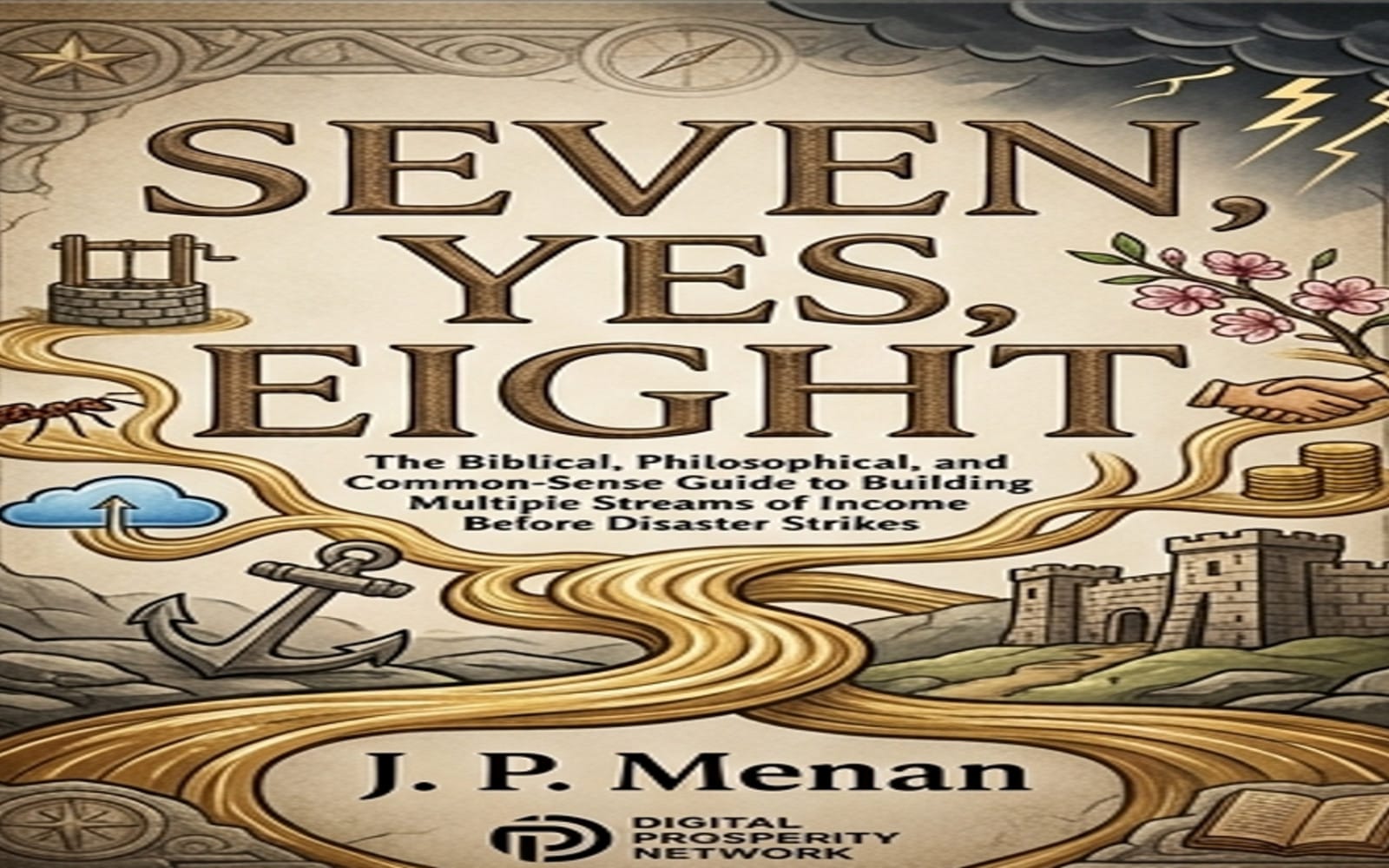 Book cover for SEVEN YES EIGHT, a financial guide with ornate rivers, coins, anchors, and income symbols