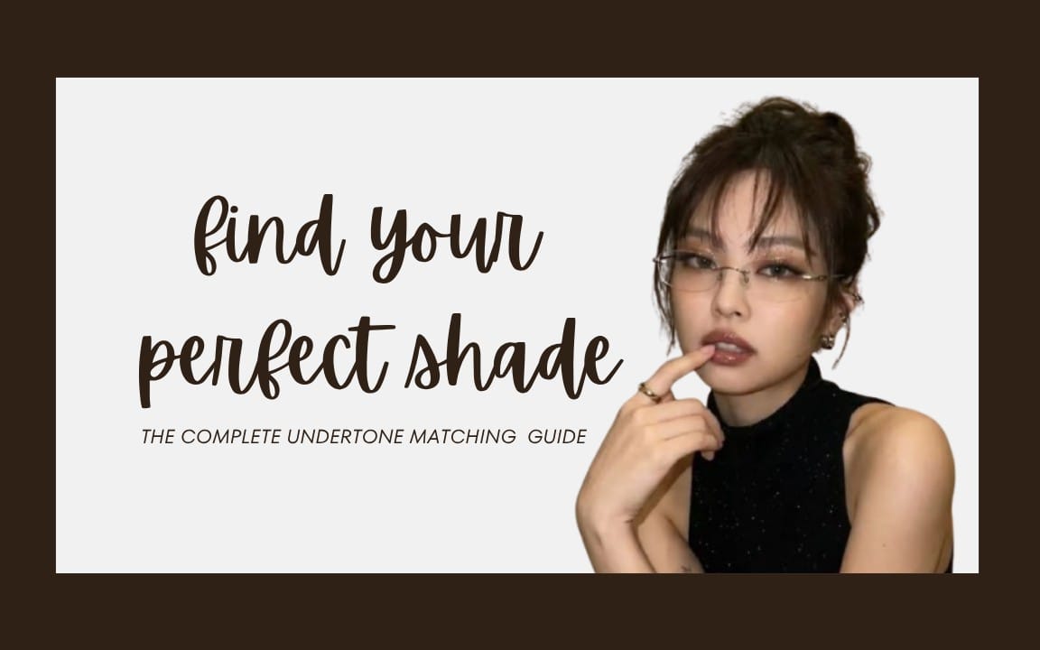 Finde deinen perfekten Farbton (Der komplette Guide zum Undertone-Matching)