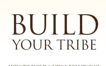Build your tribe