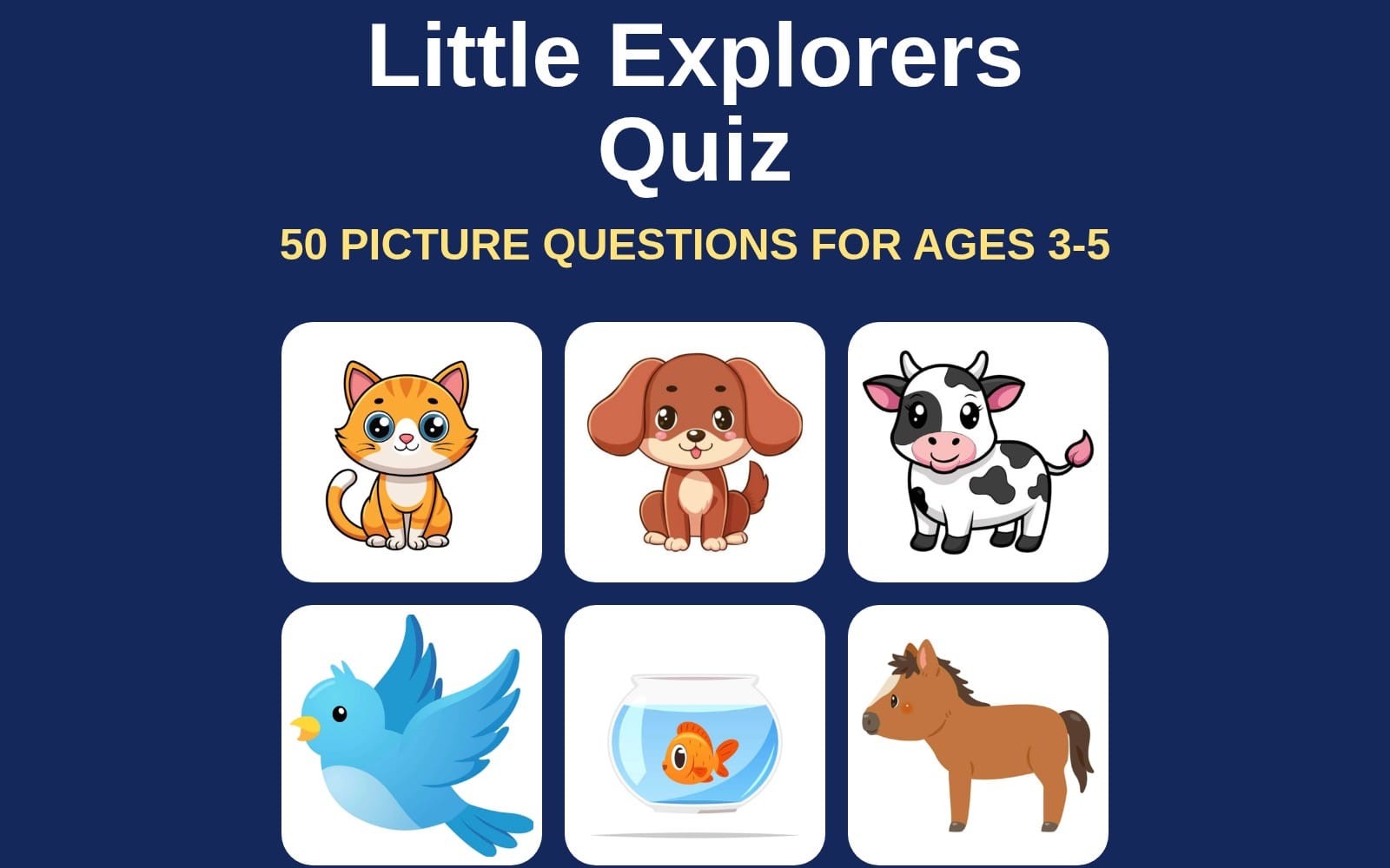 Little Explorers Quiz: 50 Picture Questions Kids Learning Game (Ages 3-5)