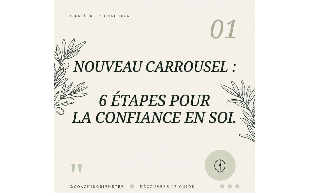 Carrousel de coaching bien-être intitulé 6 étapes pour la confiance en soi, visuel beige avec feuilles et numéro 01