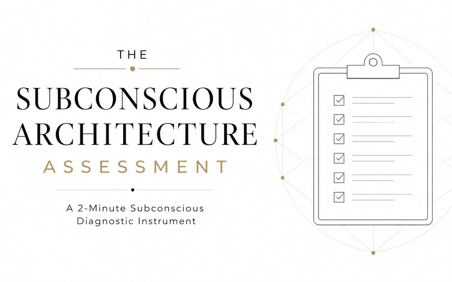 The Subconscious Architecture Assessment