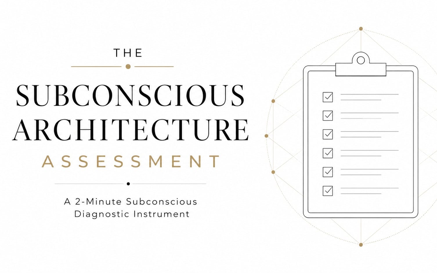 The Subconscious Architecture Assessment