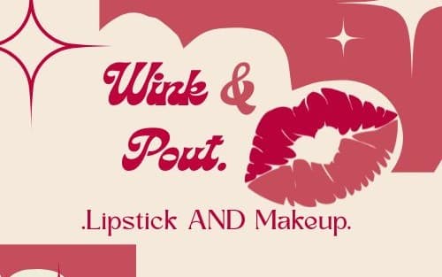 Wink & Pout make up