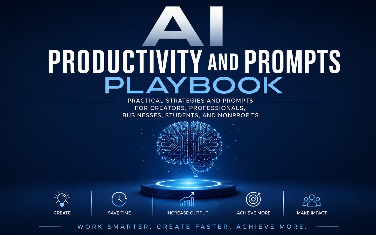 The AI Productivity and Prompts Playbook