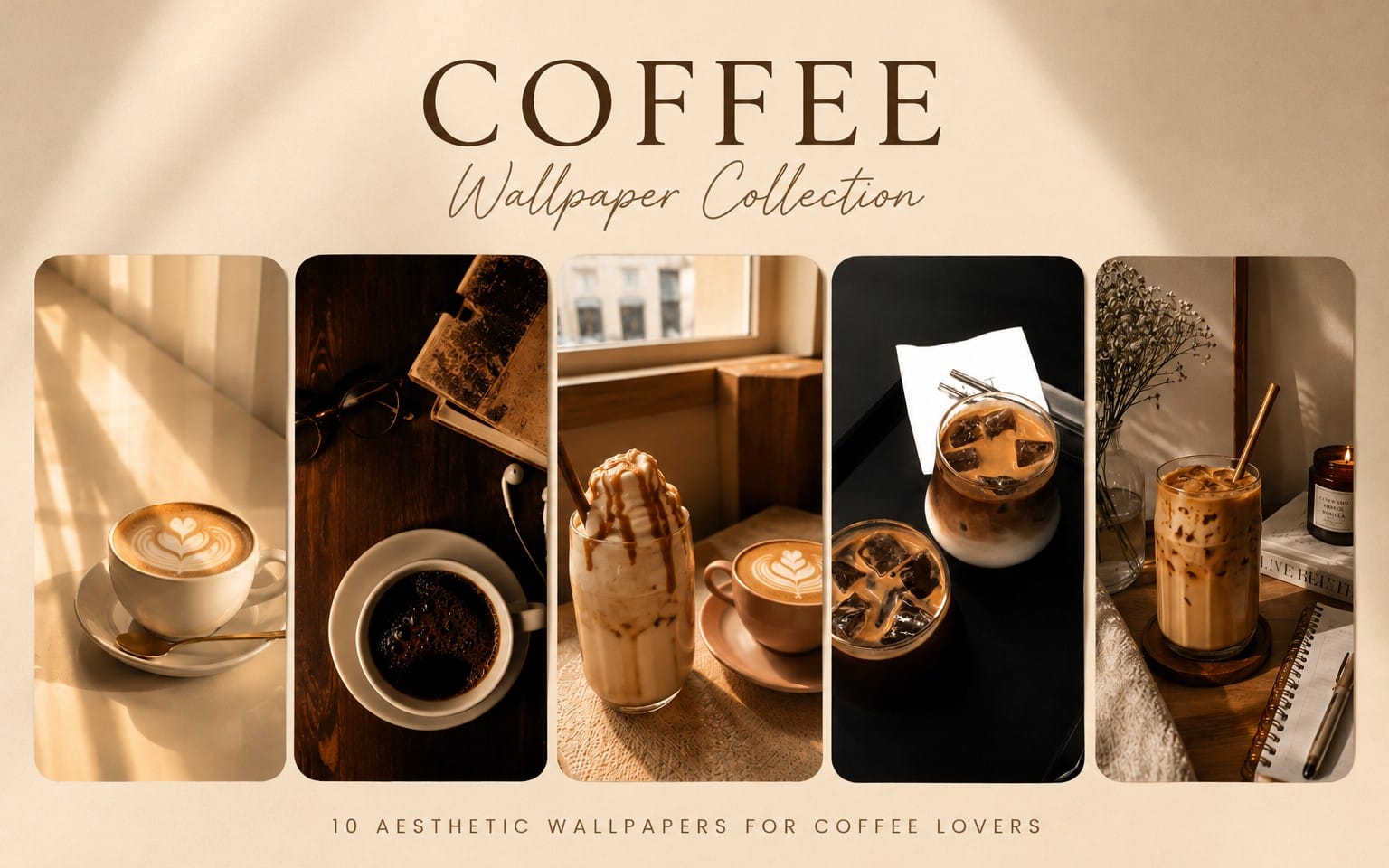 Coffee & Calm — 10 Premium Aesthetic Mobile Wallpapers