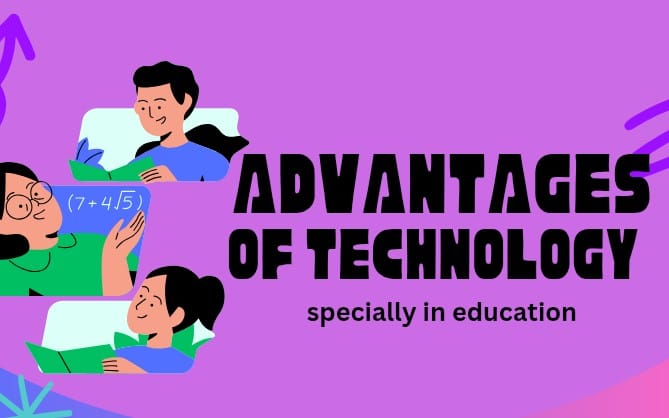 Advantage of technology