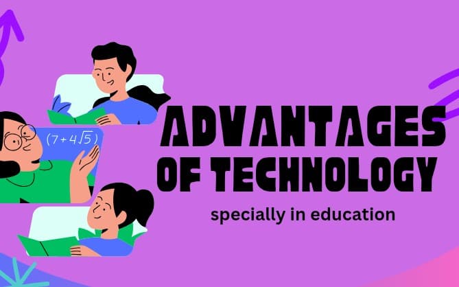 Advantage of technology