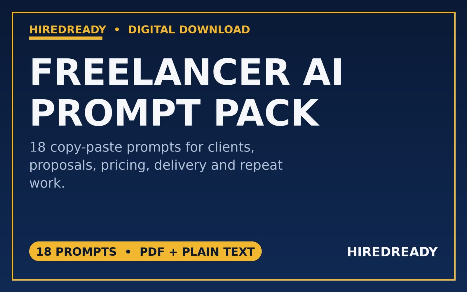 HiredReady Freelancer AI prompt pack banner with text about 18 copy-paste prompts for clients and proposals