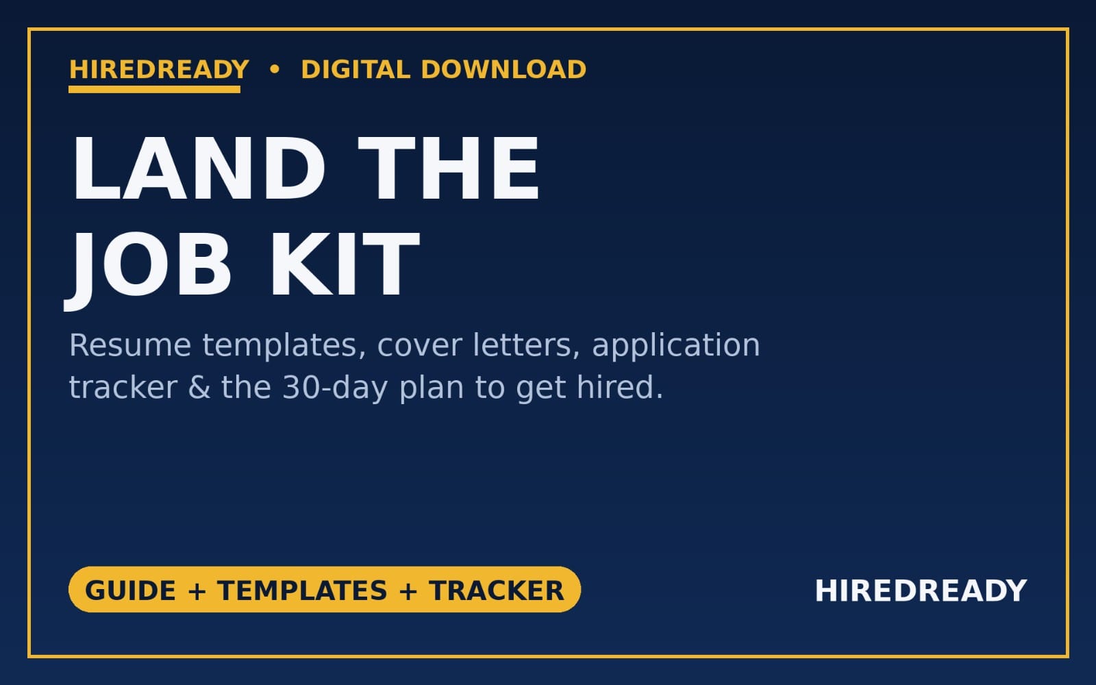 Hiredready digital job kit promo banner with text Land the Job Kit, resume templates, tracker, and interview guide