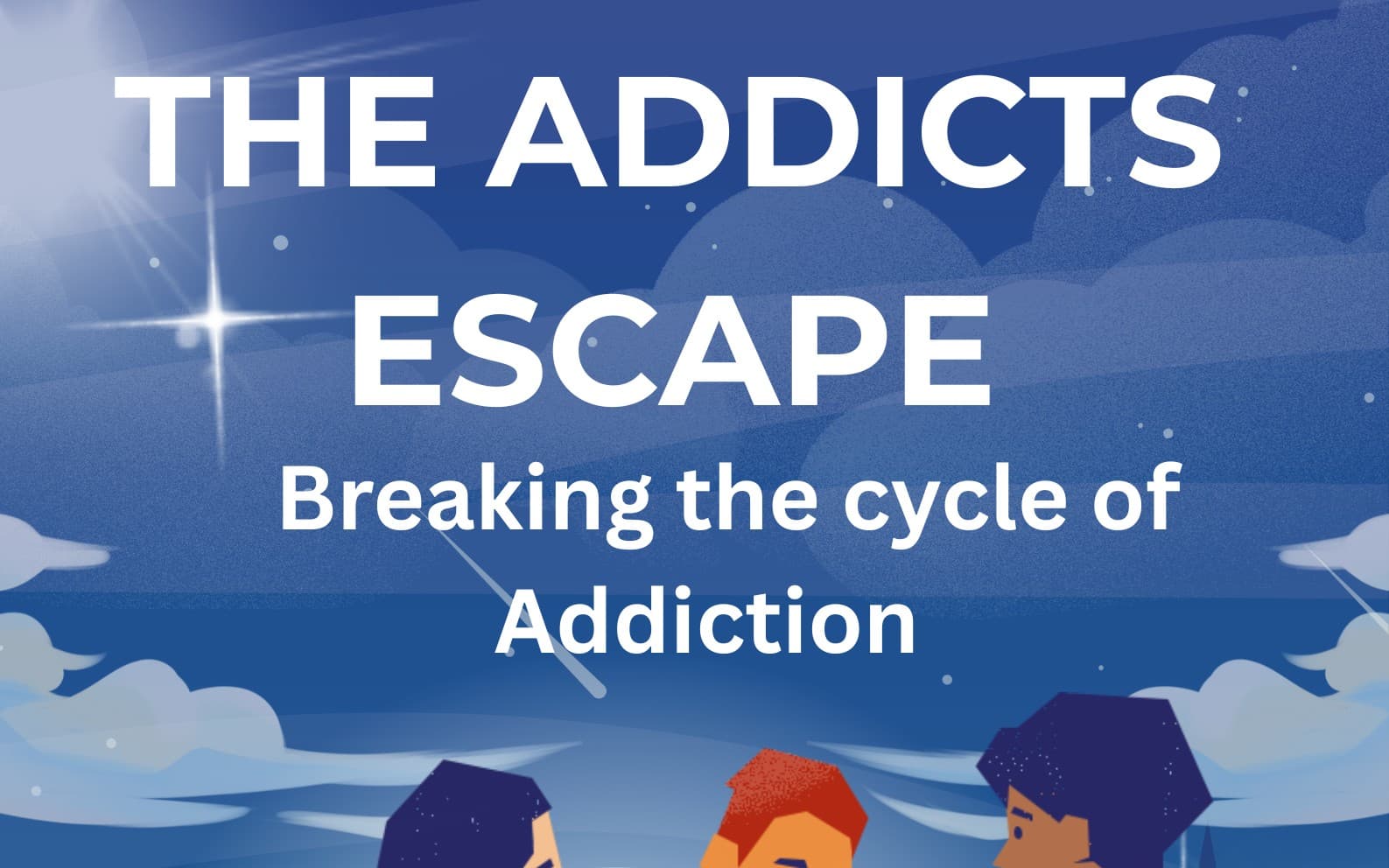 The addicts escape