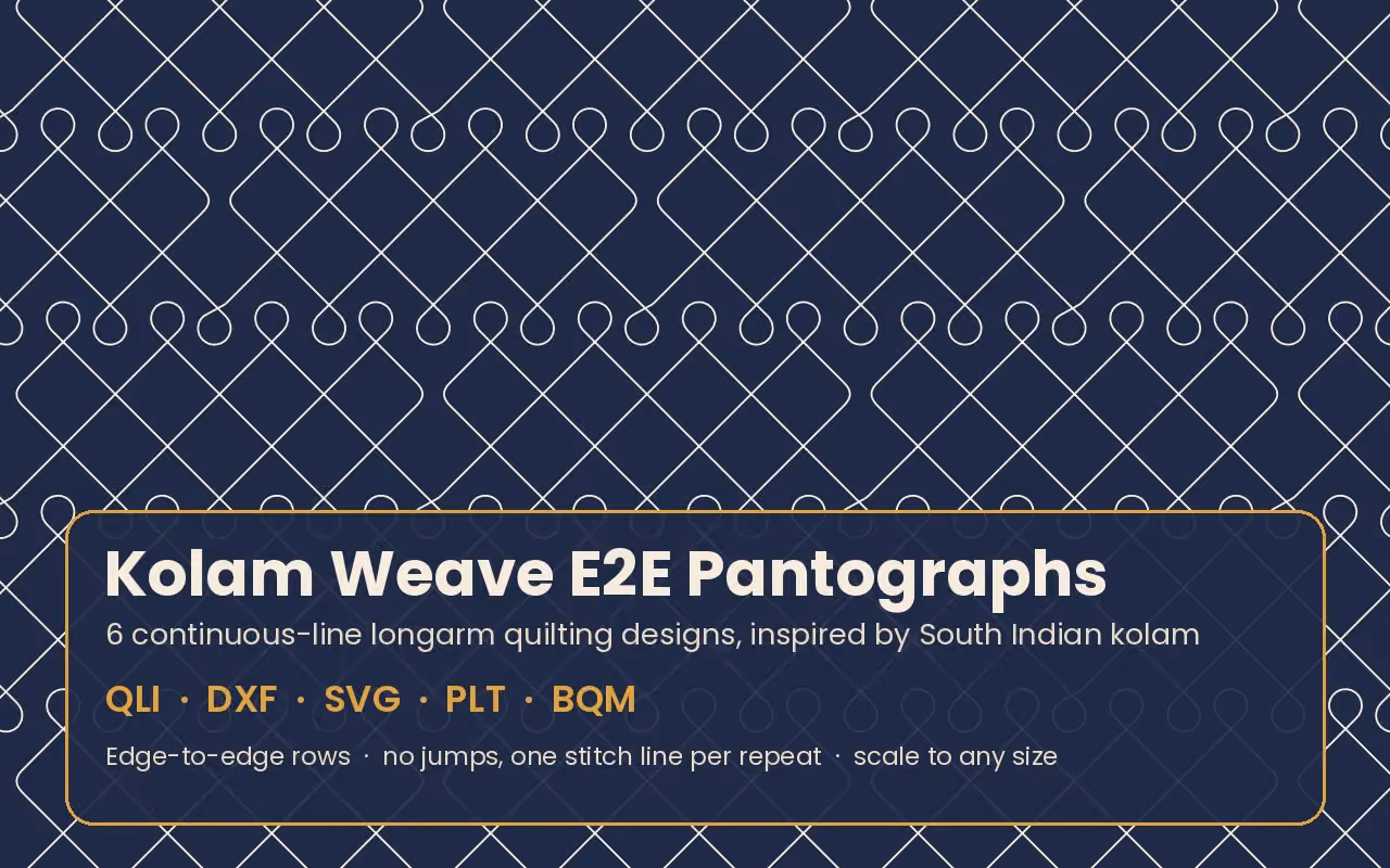 Digital Pantograph E2E Longarm Quilting Designs – 6 Kolam Continuous Line Patterns (QLI, DXF, SVG, PLT, BQM)