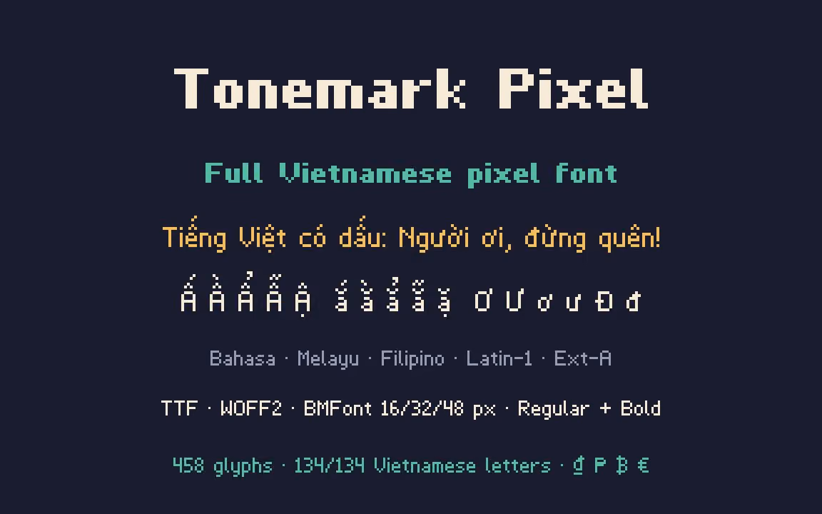 Tonemark Pixel: Pixel Font with Full Vietnamese Support (TTF, WOFF2, BMFont), Regular + Bold