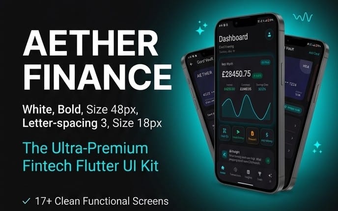 Aether Finance - Premium Fintech Flutter UI Kit (17+ Functional Screens)