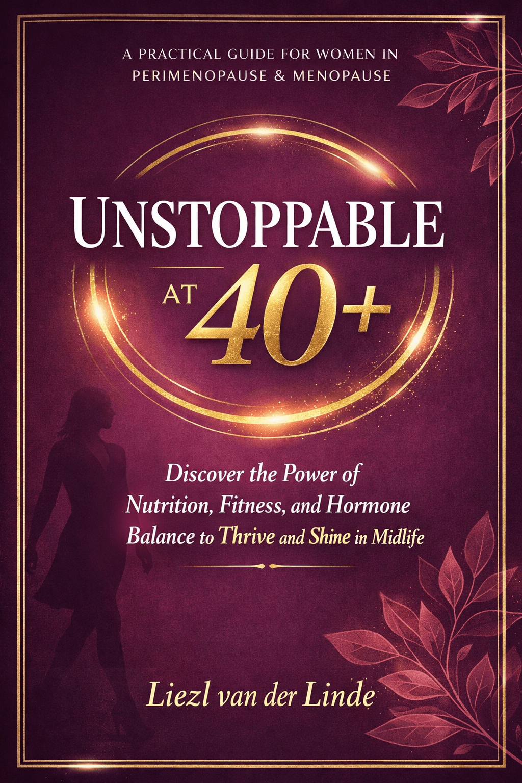 Unstoppable 40+