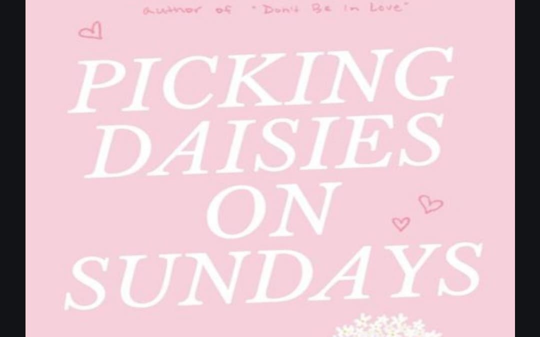 Picking Daisies🌼 On Sundays