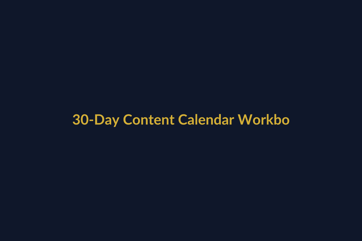 30-Day Content Calendar Workbook