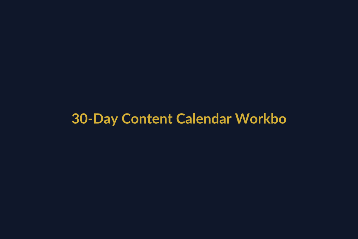30-Day Content Calendar Workbook