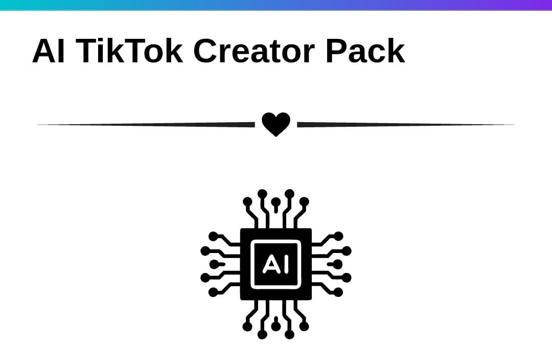 AI TikTok Creator Pack