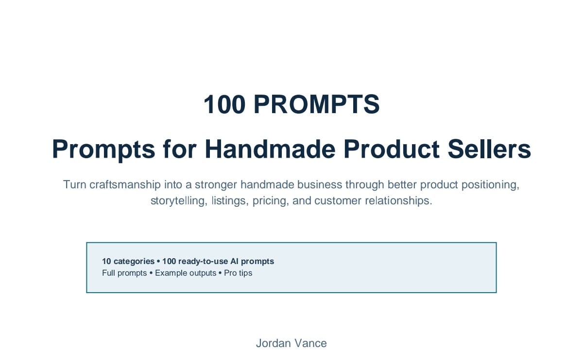 Marketing cover for a digital product featuring text 100 Prompts for Handmade Product Sellers and prompt categories
