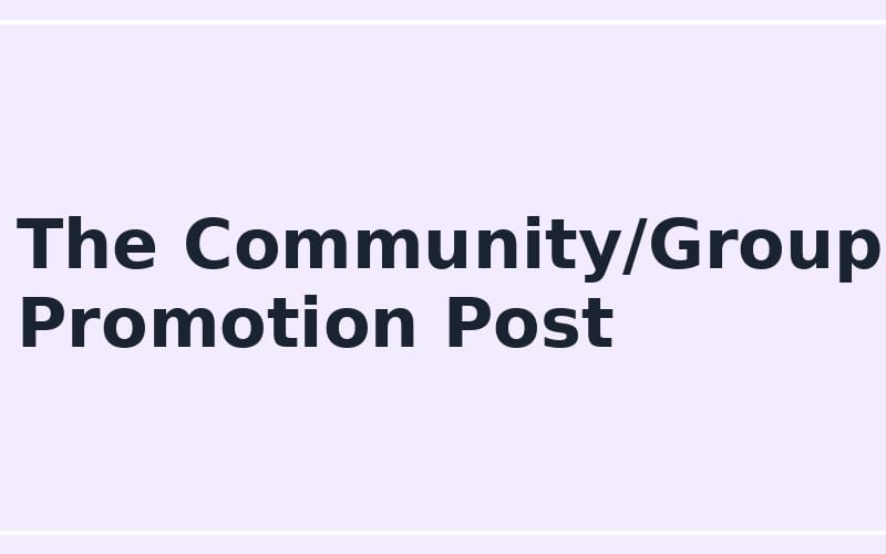 Promotional banner text reading The Community/Group Promotion Post for an online seller community template