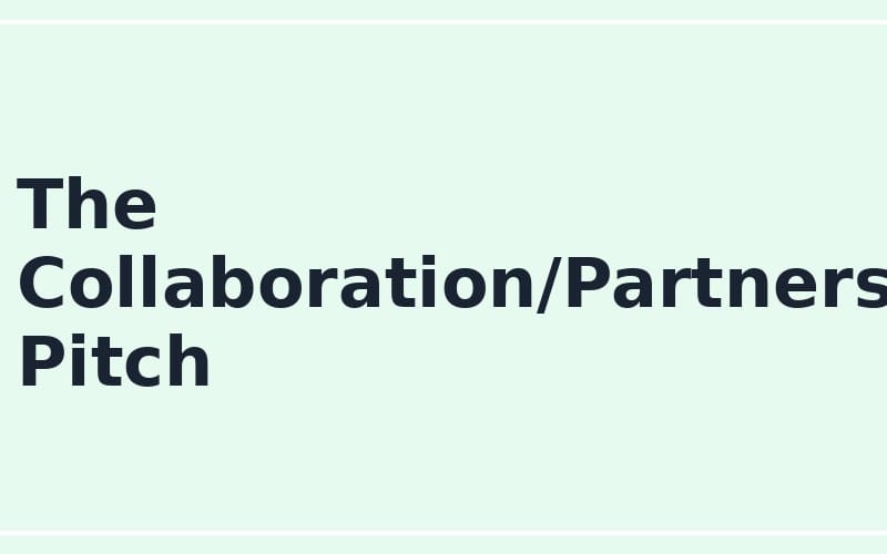 Header text The Collaboration/Partnership Pitch for an online seller collaboration pitch prompt product