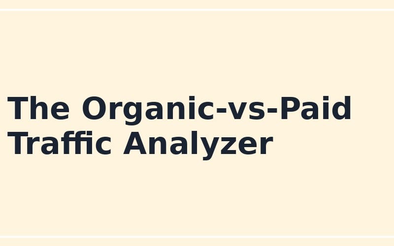 Title banner The Organic-vs-Paid Traffic Analyzer for online seller traffic analysis prompt