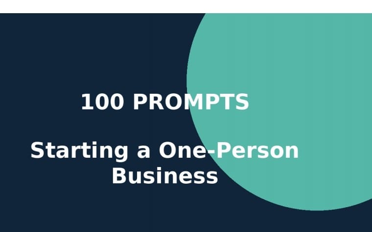 Cover banner for digital prompts ebook titled 100 Prompts Starting a One-Person Business with teal shapes