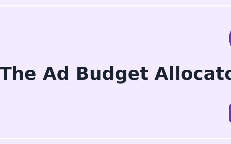 Banner title reading The Ad Budget Allocator, online prompt for allocating seller ad budgets