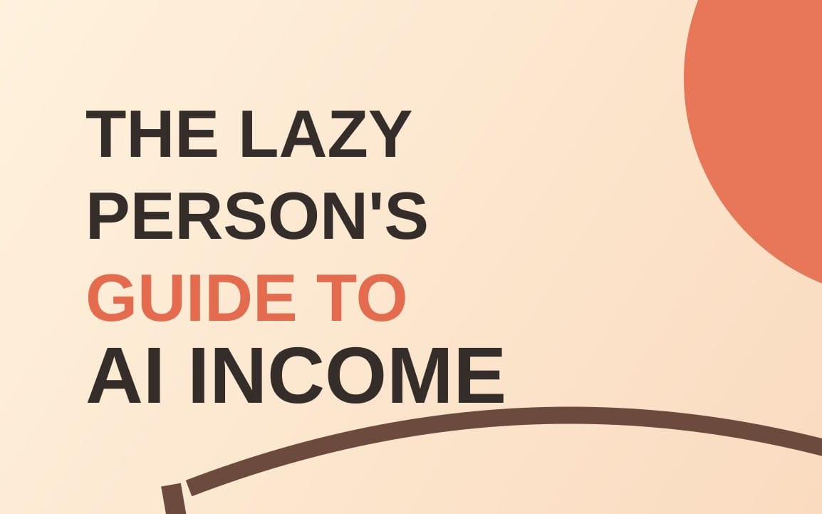 Book cover design text The Lazy Person's Guide to AI Income Work Less Build Smarter Keep More