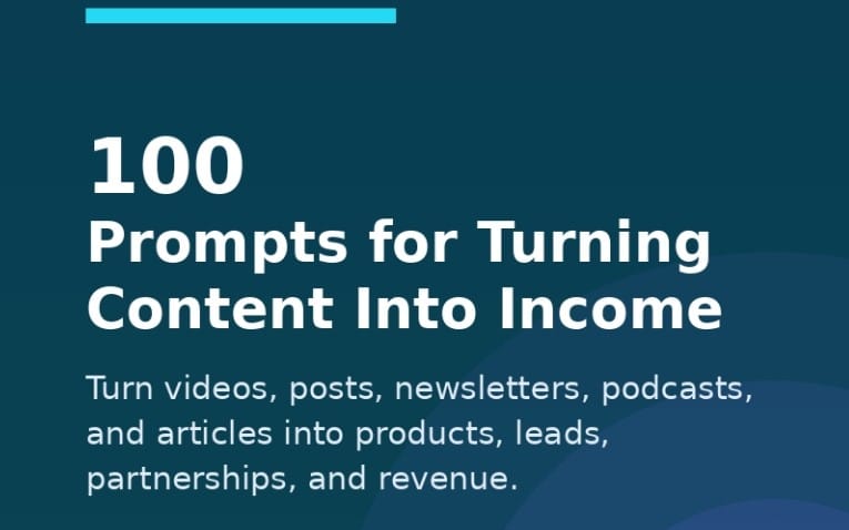Promotional cover for a digital product titled 100 Prompts for Turning Content Into Income