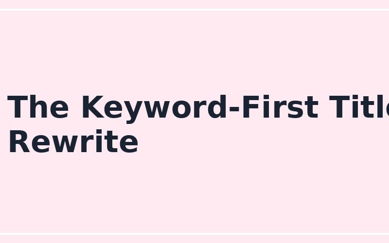 Pink banner with large text reading The Keyword-First Title Rewrite for an online seller prompt product