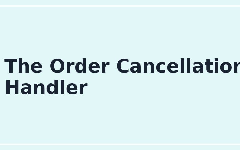 Online seller order cancellation handler prompt banner with text reading The Order Cancellation Handler